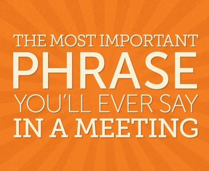 Най-важната фраза, която ще кажете на среща