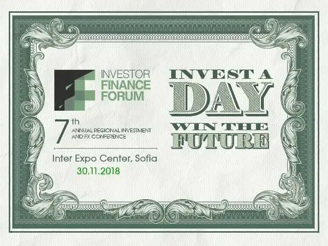 Най-важните новини, прогнози и тенденции за финансовите пазари представя Investor Finance Forum