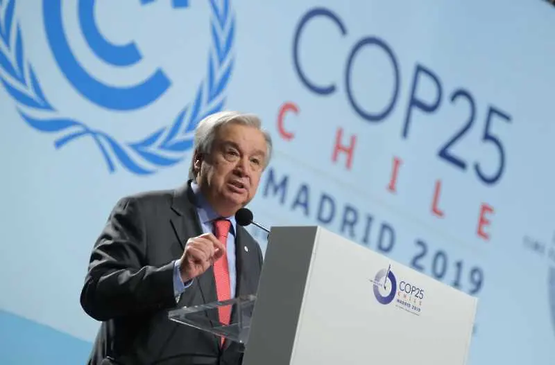 Гутериш от конференцията за климата: Човечеството трябва да направи избор – надежда или капитулация   