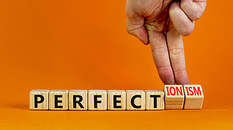 Как да научите мозъка си да преодолее перфекционизмa?